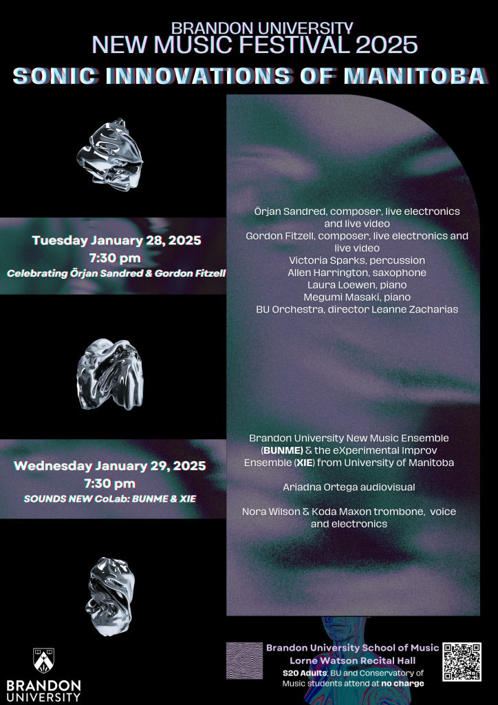Poster features shiny silver images on a black background. Text includes, title "Brandon University New Music Festival 2025"