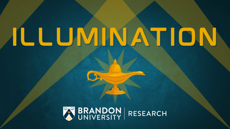 Brandon University Launches Illumination, a New Research Podcast Exploring the Questions That Cross Disciplines