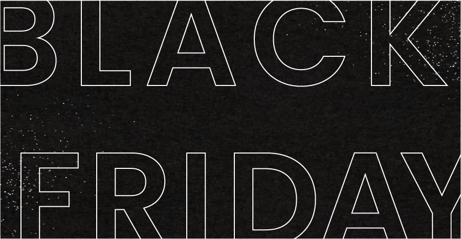 Black background with stylized text reading 'Black Friday'